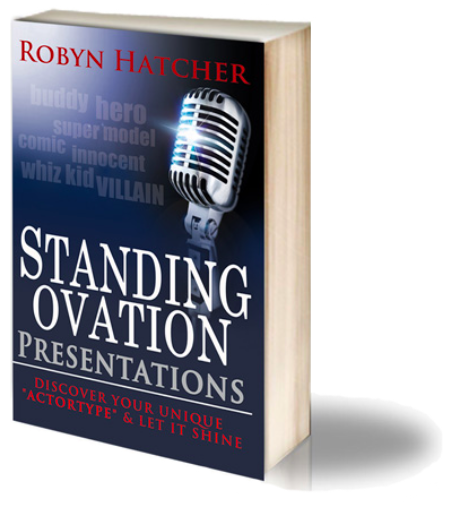 Standing Ovation Presentations, by Robyn Hatcher